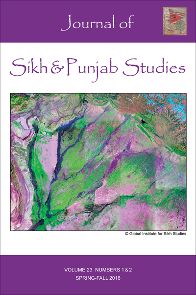 Journal of Sikh & Punjab Studies - Volume 23, Nos 1&2, Spring-Fall 2016